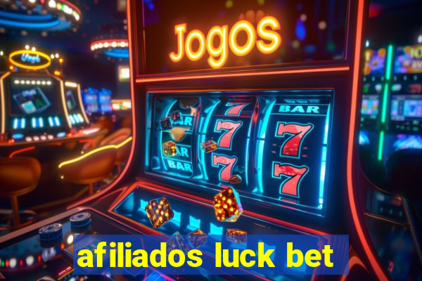 afiliados luck bet